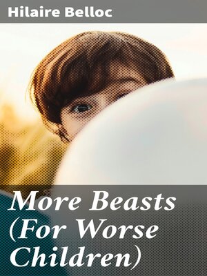 cover image of More Beasts (For Worse Children)